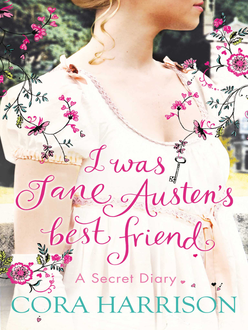 Title details for I Was Jane Austen's Best Friend by Cora Harrison - Wait list